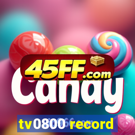 tv0800 record